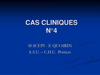 CAS CLINIQUES N°4