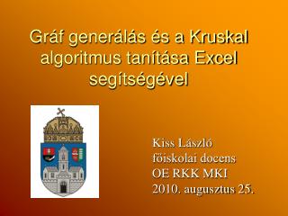 Gráf generálás és a Kruskal algoritmus tanítása Excel segítségével