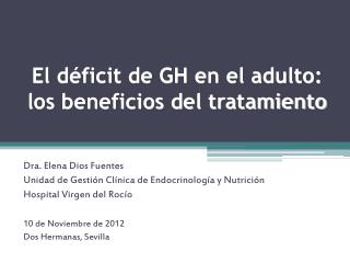 El déficit de GH en el adulto: los beneficios del tratamiento