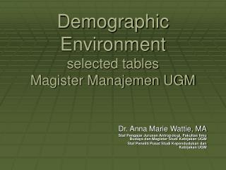 Demographic Environment selected tables Magister Manajemen UGM