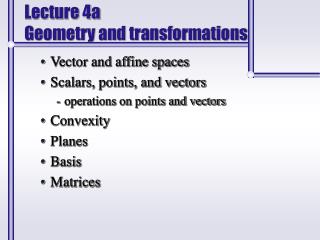 Lecture 4a Geometry and transformations