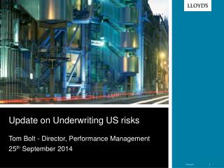 Update on Underwriting US risks