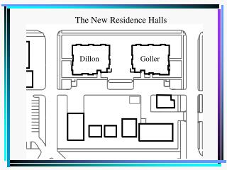 The New Residence Halls