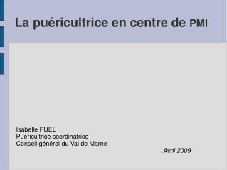 La puéricultrice en centre de PMI