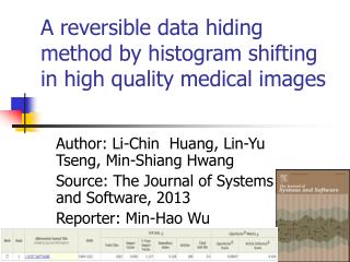 A reversible data hiding method by histogram shifting in high quality medical images