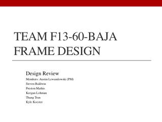 Team F13-60-Baja Frame Design