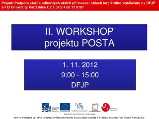 II. WORKSHOP projektu POSTA