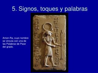 5. Signos, toques y palabras