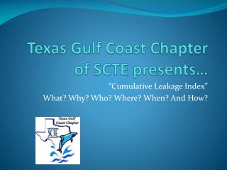 Texas Gulf Coast Chapter of SCTE presents…