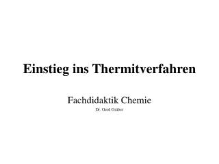 Einstieg ins Thermitverfahren