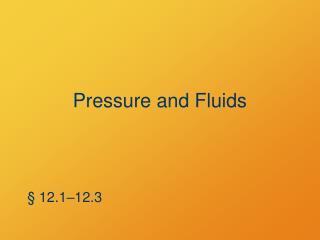 Pressure and Fluids