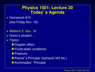 Physics 1501: Lecture 30 Today ’ s Agenda