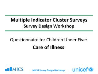 Multiple Indicator Cluster Surveys Survey Design Workshop