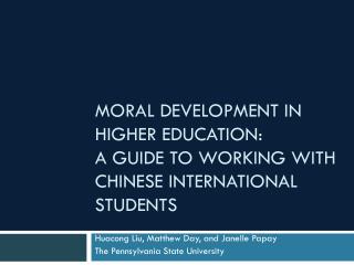 Moral Development in Higher Education: A Guide to Working with Chinese International Students