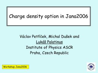 Charge density option in Jana2006