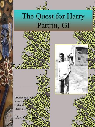 The Quest for Harry Pattrin, GI