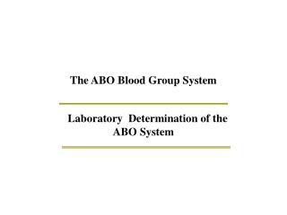 The ABO Blood Group System