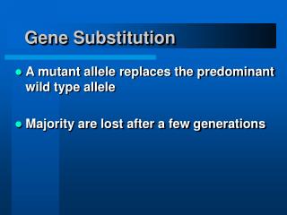 Gene Substitution