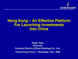 Hong Kong – An Effective Platform For Launching Investments Into China