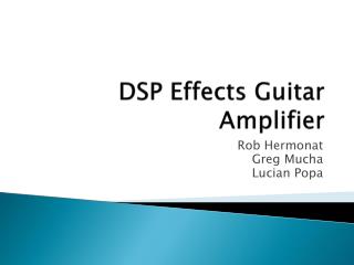 DSP Effects Guitar Amplifier