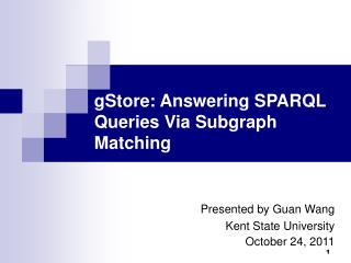 gStore: Answering SPARQL Queries Via Subgraph Matching