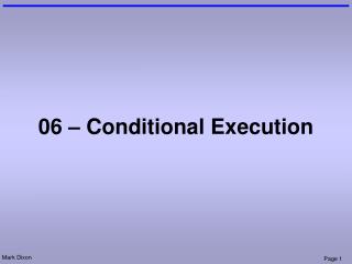 06 – Conditional Execution