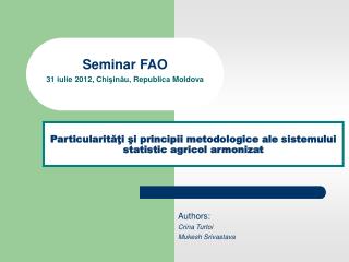 Particularităţi şi principii metodologice ale sistemului statistic agricol armonizat