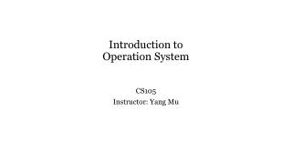 Introduction to Operation System