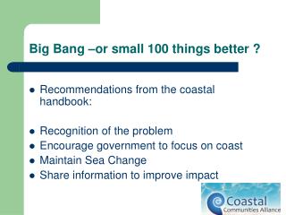 Big Bang –or small 100 things better ?