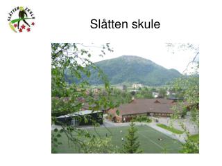 Slåtten skule