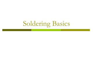 Soldering Basics