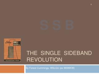 THE SINGLE SIDEBAND REVOLUTION