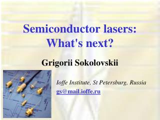 Semiconductor lasers: What's next?