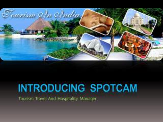 Introducing SPOTCAM