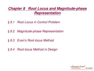 Chapter 8 Root Locus and Magnitude-phase Representation