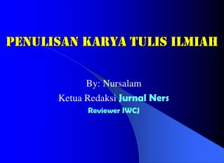 PENULISAN KARYA TULIS ILMIAH