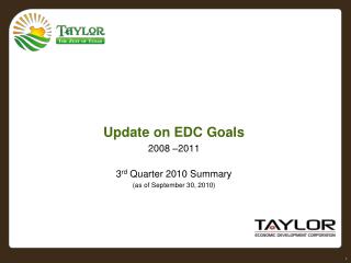 Update on EDC Goals 2008 –2011 3 rd Quarter 2010 Summary (as of September 30, 2010)