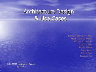 Architecture Design &amp; Use Cases