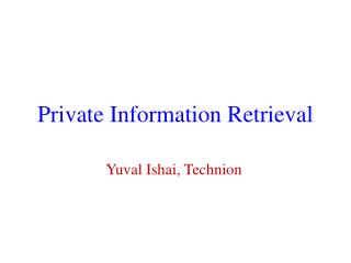 Private Information Retrieval