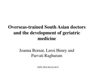 Overseas-trained South Asian doctors and the development of geriatric medicine