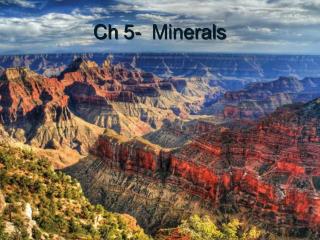 Ch 5- Minerals