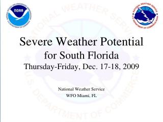 Severe Weather Potential for South Florida Thursday-Friday, Dec. 17-18, 2009