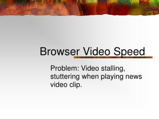 Browser Video Speed