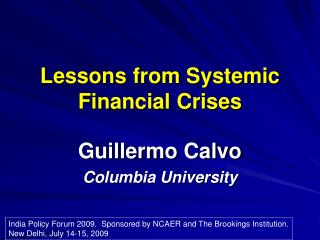 Lessons from Systemic Financial Crises