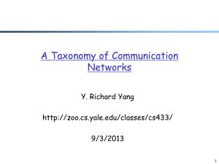 A Taxonomy of Communication Networks