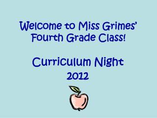 Welcome to Miss Grimes’ Fourth Grade Class!