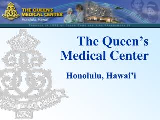 The Queen’s Medical Center