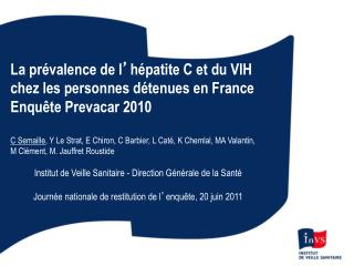 La prévalence de l ’ hépatite C et du VIH chez les personnes détenues en France