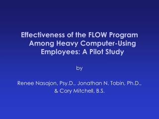 Effectiveness of the FLOW Program Among Heavy Computer-Using Employees: A Pilot Study by