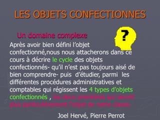 LES OBJETS CONFECTIONNES